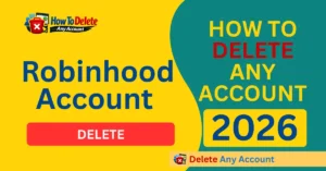 How to Delete Robinhood Account