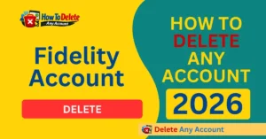 How to Delete Fidelity Account