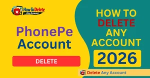 Delete PhonePe Account